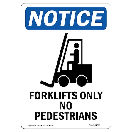 Signmission OSHA Notice, 7" Height, Forklifts Only No Sign With Symbol, 7" X 5", Portrait OS-NS-D-57-V-12895